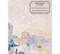 Classic Lined Composition Notebook - 7.5” x 9.25” Cover Art: Santa Maria Della Salute, Venice 110 Lined Pages:: Art Journal with Classic Painting ... Journal For Girls, Teens, Women and Men
