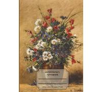 Classic Lined Composition Notebook - 7” x 10” Cover Art: A Bouquet of Field Flowers 110 Lined Pages I: Art Journal with Classic Painting Cover: Gift ... Journal For Girls, Teens, Women and Men