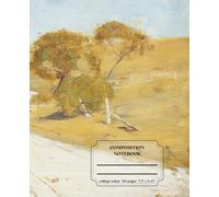 Classic Lined Composition Notebook - 7” x 10” Cover Art: At Templestowe 110 Lined Pages: Art Journal with Classic Painting Cover: Gift for Writers, ... Journal For Girls, Teens, Women and Men