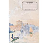 Classic Lined Composition Notebook - 7” x 10” Cover Art: Santa Maria Della Salute, Venice 110 Lined Pages:: Art Journal with Classic Painting Cover: ... Journal For Girls, Teens, Women and Men