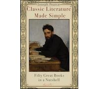 Classic Literature Made Simple: Fifty Great Books in a Nutshell