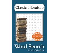Classic Literature Word Search Puzzle Book: Word Searches with Easy-to-Read Print about Literature, Classics, and More | 6x9 inches, 110 pages | 50+ Puzzles | Gift for Readers, Teachers, and Tourists