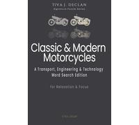 Classic & Modern Motorcycles: A Hobby & Lifestyle Word Search Edition • For Relaxation & Focus (The Tiva J. Declan Signature Puzzle)