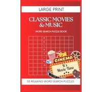 Classic Movies and Music Word Search Puzzle Book for Seniors: 55 Large Print Puzzles Celebrating the Golden Age of Film and Music - Fun Nostalgic Word ... (Large Print Word Search Puzzle Books)
