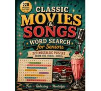 Classic Movies & Songs Word Search for Seniors: 220 Large Print Puzzles Featuring Classic Hollywood Movies, Hit Songs & Nostalgic Entertainment from the 1960s-2000s