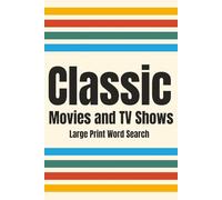 Classic Movies & TV Word Search for Adults: Large Print Puzzles Featuring Iconic Films, Beloved Shows, and Hollywood Legends