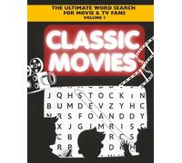 Classic Movies Word Search: Featuring Classic Films, Iconic Actors, and Golden Age Hollywood & Nostalgia from the Film Industry | 8.5x11, 112 pages | ... Ultimate Word Search for Movie & TV Fans)