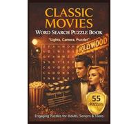 Classic Movies Word Search Puzzle Book: 55 Classic Film-Themed Puzzles with Inspiring Quotes for Movie Lovers, Puzzle Fans, and Cinema Enthusiasts-Perfect for Birthdays, Gifts, and Nostalgic Fun