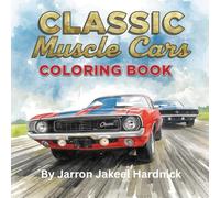 Classic Muscle Cars Coloring Book for Adults: Top 20 Old School Vintage American Rides from the 50s, 60s & 70s | Relaxation & Stress Relief Pages