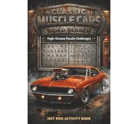 Classic Muscle Cars Word Search: High Performance Auto Puzzles, Vintage American Fast Cars, V8 Engine Fans, Hot Rod Activity Book