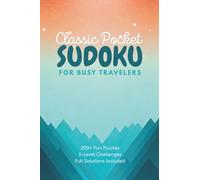 Classic Pocket Sudoku for Travel Experts: 4x6 Inch Small Size | Over 200 Mini Sudoku-to-go Puzzles for Adults (Beginners to Difficult level) with Solutions (2026 Sudoku)
