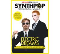 Classic Pop Presents Synth-Pop Volume 2 | 80s Music Magazine |: Exclusive Interviews, Classic Albums & Synth Underground History | Collector's Edition Fanbook