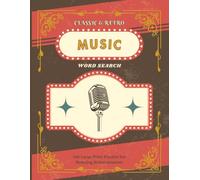 Classic & Retro Music Word Search: 100 Large Print Puzzles for Relaxing Entertainment (Word Search Combo Collection)