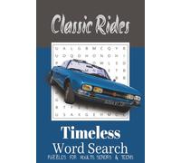 Classic Rides Word Search: Word Searches with Easy to Read print about Sports cars, Timeless Relics, Muscle Cars and More | 6x9 inches, 110 pages | ... Gift for Vacations, Holidays and Free Times