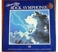 CLASSIC ROCK, ROCK SYMPHONIES, THE LONDON SYMPHONY ORCHESTRA AND THE ROYAL CHORAL SOCIETY / pdi, LSO 1983.