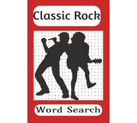 Classic Rock Songs Word Search Puzzle Book: Word searches with easy to read print about Classic Rock Songs|6x9, 110 pages| 50+ Puzzles - Gift for Vacation, travel