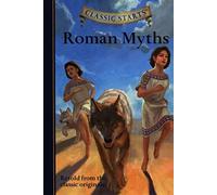 Classic Starts(r) Roman Myths
