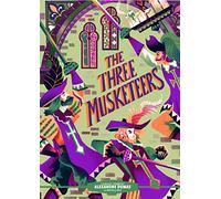 Classic Starts(r) the Three Musketeers