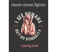 classic street fighter coloring book: 8.5 × 11 inches, 50 pages, coloring book