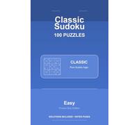 Classic Sudoku - 100 Easy Puzzles: 100 pocket Puzzles (Sapiver Press Sudoku Series)