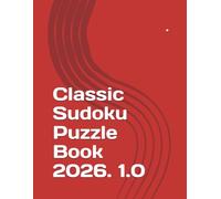 Classic Sudoku Puzzle Book 2026. 1.0