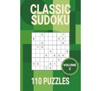 Classic Sudoku Puzzle Book Volume 2: 110 All New Large Print Medium Difficulty Sudoku Puzzles | Easy to Read and perfect for Adults, Seniors and Teens (Sudoku Rise)
