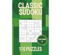 Classic Sudoku Puzzle Book Volume 2: 110 All New Large Print Medium Difficulty Sudoku Puzzles | Easy to Read and perfect for Adults, Seniors and Teens (Sudoku Rise)