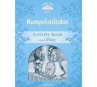Classic Tales 1. Rumpelstiltskin. Activity Book and Play: Level 1: Rumplestiltskin Activity Book & Play (Classic Tales Second Edition)