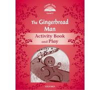 Classic Tales 2. The Gingerbread Man. Activity Book and Play