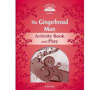 Classic Tales 2. The Gingerbread Man. Activity Book and Play
