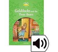 Classic Tales 3. Goldilocks and the Three Bears. MP3 Pack (Classic Tales Second Edition)