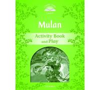 Classic Tales 3. Mulan Activity Book and Play (Classic Tales Second Edition)