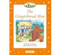 Classic Tales Beginner 2. Gingerbread Man: Beginner level 2 (Classic Tales First Edition)