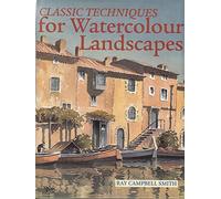 Classic Techniques for Watercolour Landscapes