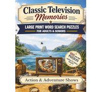 Classic Television Memories Word Search: Action & Adventure Shows - 100 Large Print Nostalgic Word Search Puzzles for Adults and Seniors with Bonus Classic TV Trivia