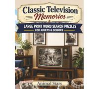 Classic Television Memories Word Search: Animal Stars - 100 Large Print Nostalgic Word Search Puzzles for Adults and Seniors with Bonus Classic TV Trivia