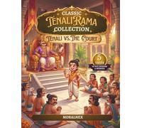 Classic Tenali Rama Collection: Tenali vs. The Court: 5 Tales of Wit, Wisdom & Wonder for Kids Ages 7-12