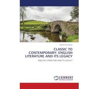 Classic to Contemporary: English Literature and Its Legacy