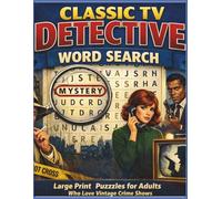 Classic TV Detective Word Search: Large Print Puzzles for Adults Who Love Vintage Crime Shows