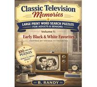 Classic TV Early Black and White Favorites: Large Print Word Search Puzzles + Bonus Trivia for Adults and Seniors (Classic Television Memories Word Search & Trivia Series)