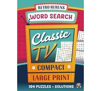 Classic TV Large Print Word Search: 104 Pocket Size Puzzles Celebrating the Shows We Grew Up With (Retro Travel Size Puzzles)