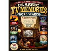 Classic TV Memories Word Search: 50 Large Print Puzzles and Remember When? Memories of Family TV Nights, Cartoons, Game Shows, Westerns, Variety ... Commercials! (Memory Lane Word Search Series)