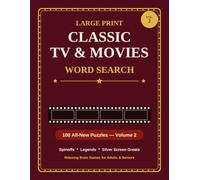 Classic TV & Movies Large Print Word Search, Volume 2: 100 All-New Themed Puzzles Celebrating Spinoffs, Silver Screen Legends & Golden Age Favorites - ... for Adults and Seniors with Full Solutions