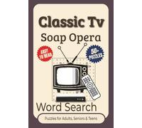 Classic Tv Soap Opera Word Search Puzzle Book: Word Searches With Easy-to-Read Print Featuring Classic TV Soap Operas, Beloved Characters, and More | ... for Vacations, Holidays, and Leisure Time