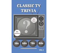 Classic TV Trivia Quiz Book: Trivia Questions with Easy to Read Print about Classic TV Shows from the 1950s-1980s | 6x9 inches |200+ Questions…Gift for Vacations, Holidays and Leisure Time, Volume 2