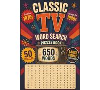 Classic TV Word Search 1970s to 1980s: 50 Iconic Shows, One Thrilling Word Search Challenge. Groovy Sitcoms, Radical Dramas, and Unforgettable Characters. Fun and Educational!