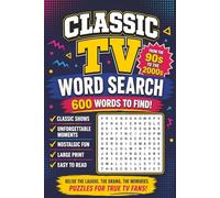 Classic TV Word Search 1990s to 2000s: From Must-See TV to Y2K Hits: 50 Iconic Shows to Reminisce! A Nostalgic Journey Through 90s & 2000s Television! Fun and Educational!