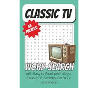 Classic TV Word Search Puzzle Book: Word Searches with Easy to Read print about Classic TV, Sitcoms, Retro TV and more | 6 x 9 inches, 110 pages | 55+ ... Gift for Vacations, Holidays, and Free Time