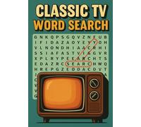 Classic TV Word Search: Word Search Puzzles With Easy To Read Print About Old Sitcoms, Classic Television Shows and More. 6 X 9 Inches, 120 Pages, 50+ ... Great For Vacations, Holidays and Relaxation