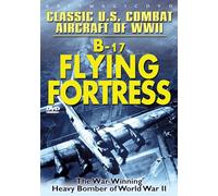 Classic U.S. Combat Aircraft of WWII: B-17 Flying Fortress [Reino Unido] [DVD]